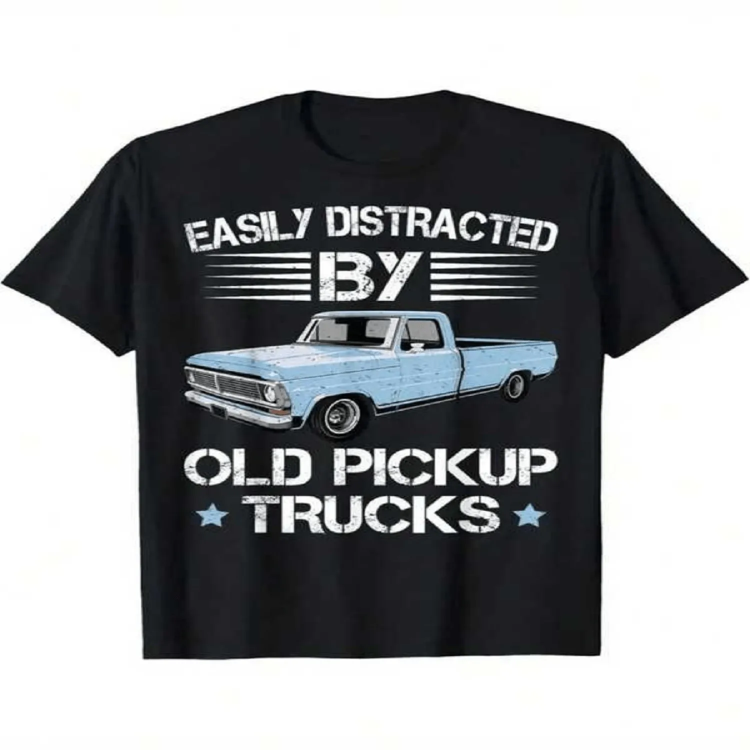 Men Vintage Blue Pickup for truck Graphic T-Shirt _ Funny Slogan _Easily Distracted By Old Pickup for trucks_, Breathable Crewneck, Casual Summer, All-Season Comfortable Fit, Regular Fit, Perfect Funny Shirt, Cute Tee,