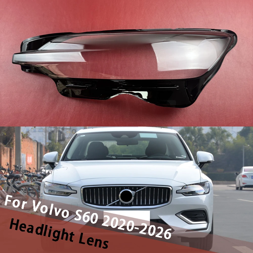 

Для Volvo S60 2020-2026 автомобильная фара, крышка объектива, прозрачный абажур, корпус фары из плексигласа, автозамена деталей, корпус лампы