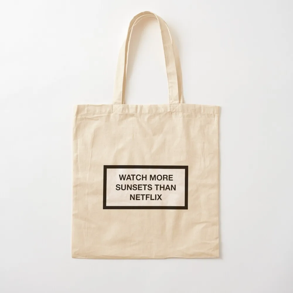 WATCH MORE SUNSETS THAN NETFLIX Tote Bag Women's bags Gift bags