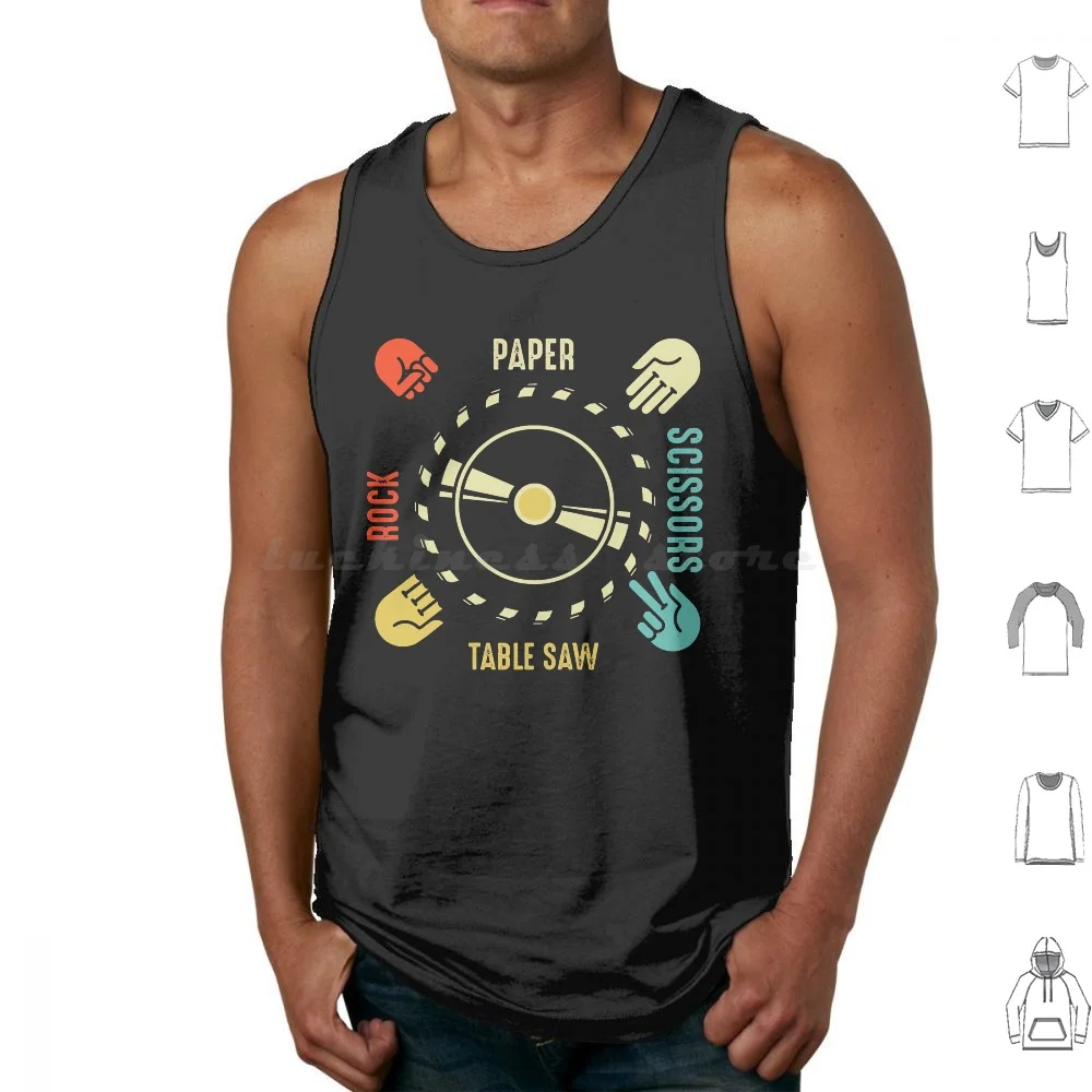 Funny Rock Paper Scissors Table Saw Carpenter Tools Joke Tank Tops Vest Sleeveless Carpenter Ideas Carpenter With Saying