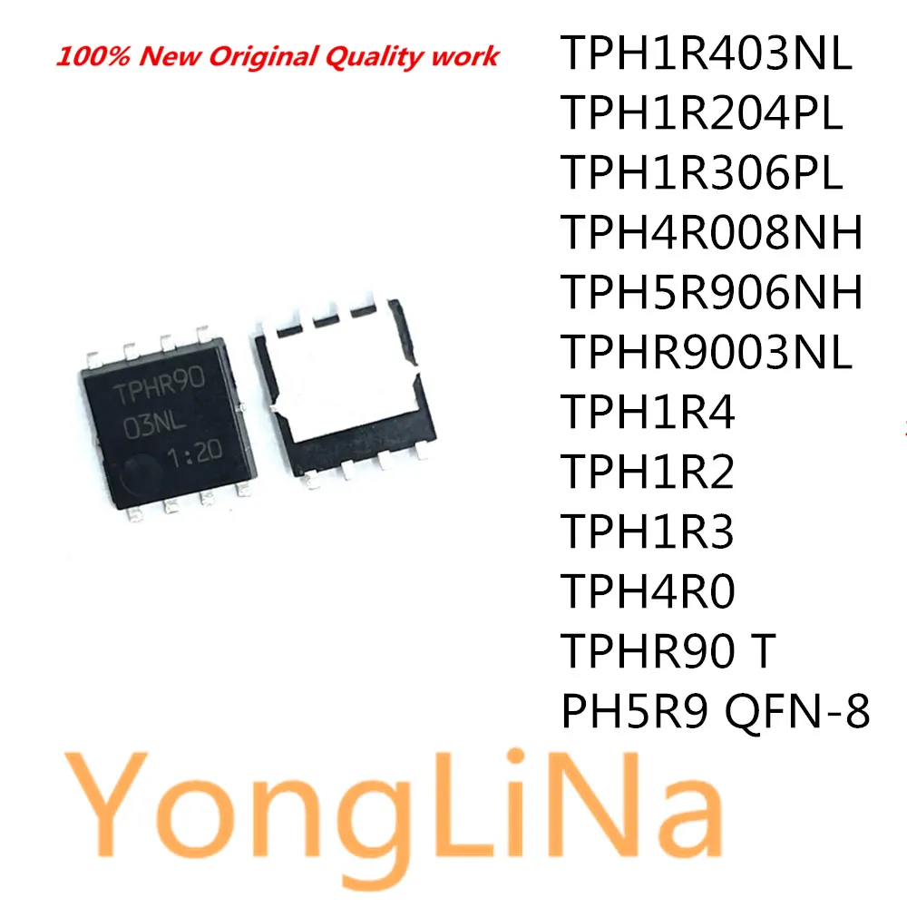 

New TPH1R403NL TPH1R204PL TPH1R306PL TPH4R008NH TPH5R906NH TPHR9003NL TPH1R4 TPH1R2 TPH1R3 TPH4R0 TPHR90 TPH5R9 QFN-8