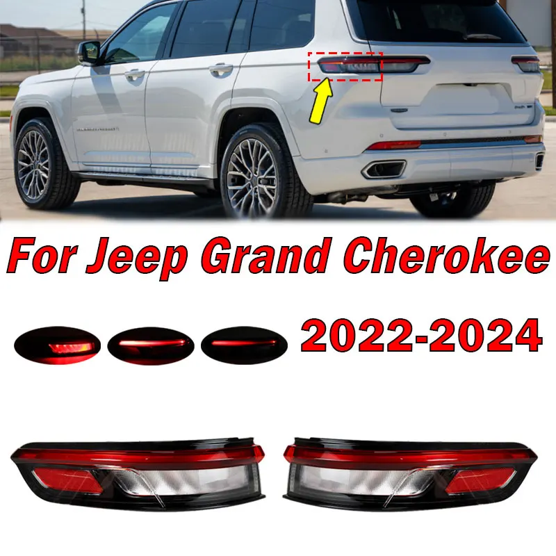 68421132AD 68421133AD For Jeep Grand Cherokee 2022 2023 2024 LED Rear Light with Brake Lamp Signal Lamp Reversing Lamp Taillight
