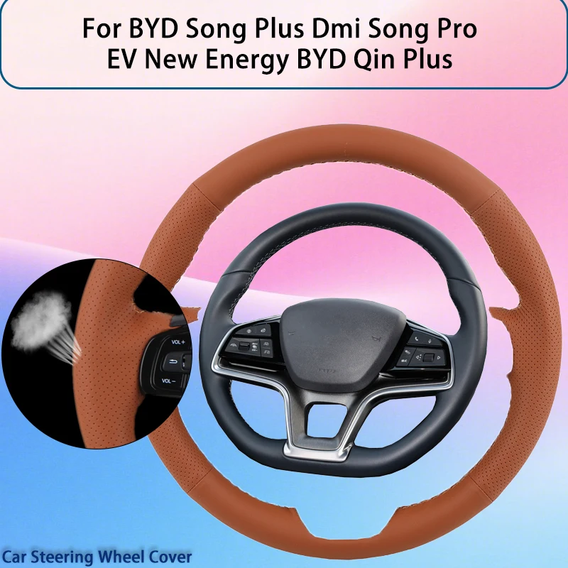 

Custom Artificial Leather Car Steering Wheel Cover For BYD Song Plus Dmi Song Pro EV New Energy BYD Qin Plus OEM Automotive Grip