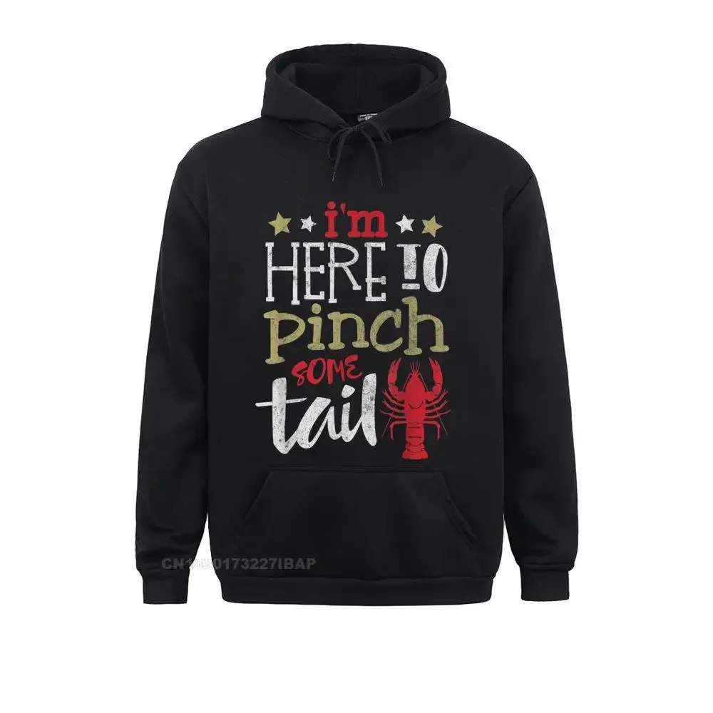 

Crawfish Boil Lover Tshirt I'm Here To Pinch Some Tail Hoodie Men Oversized England Style Hoodies Sweatshirts Geek Sportswears