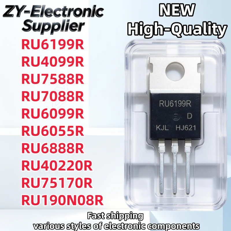 10Pcs New RU6199R RU4099R RU40220R RU7588R RU7088R RU6099R RU6055R RU6888R RU75170R RU190N08R TO220 MOS FET TO-220