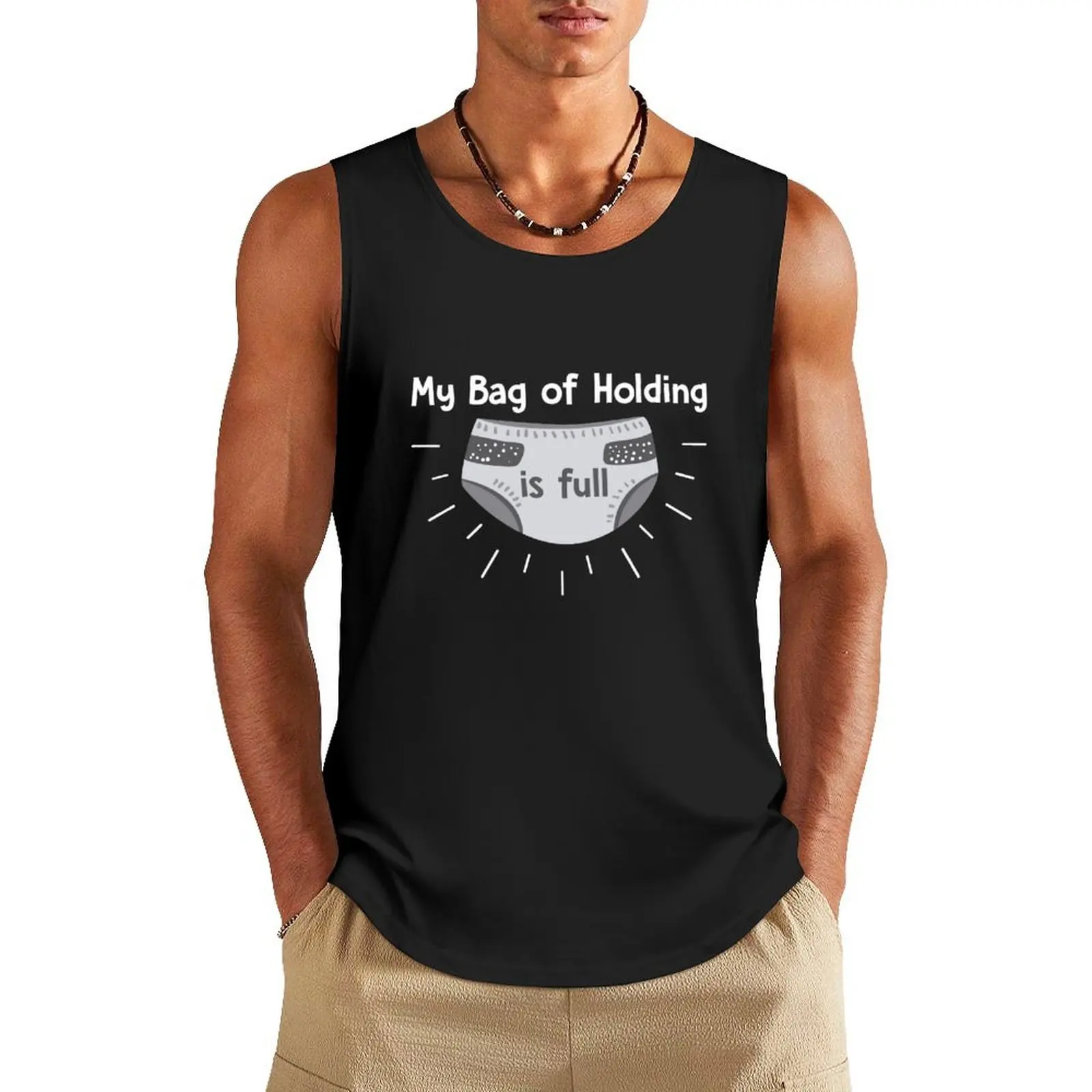 

My Bag of Holding is Full, Funny, Dnd, Dungeons, Dragons, D & D, Gift, Nerd, Geek, Tank Top Man summer clothes Men's t-shirt