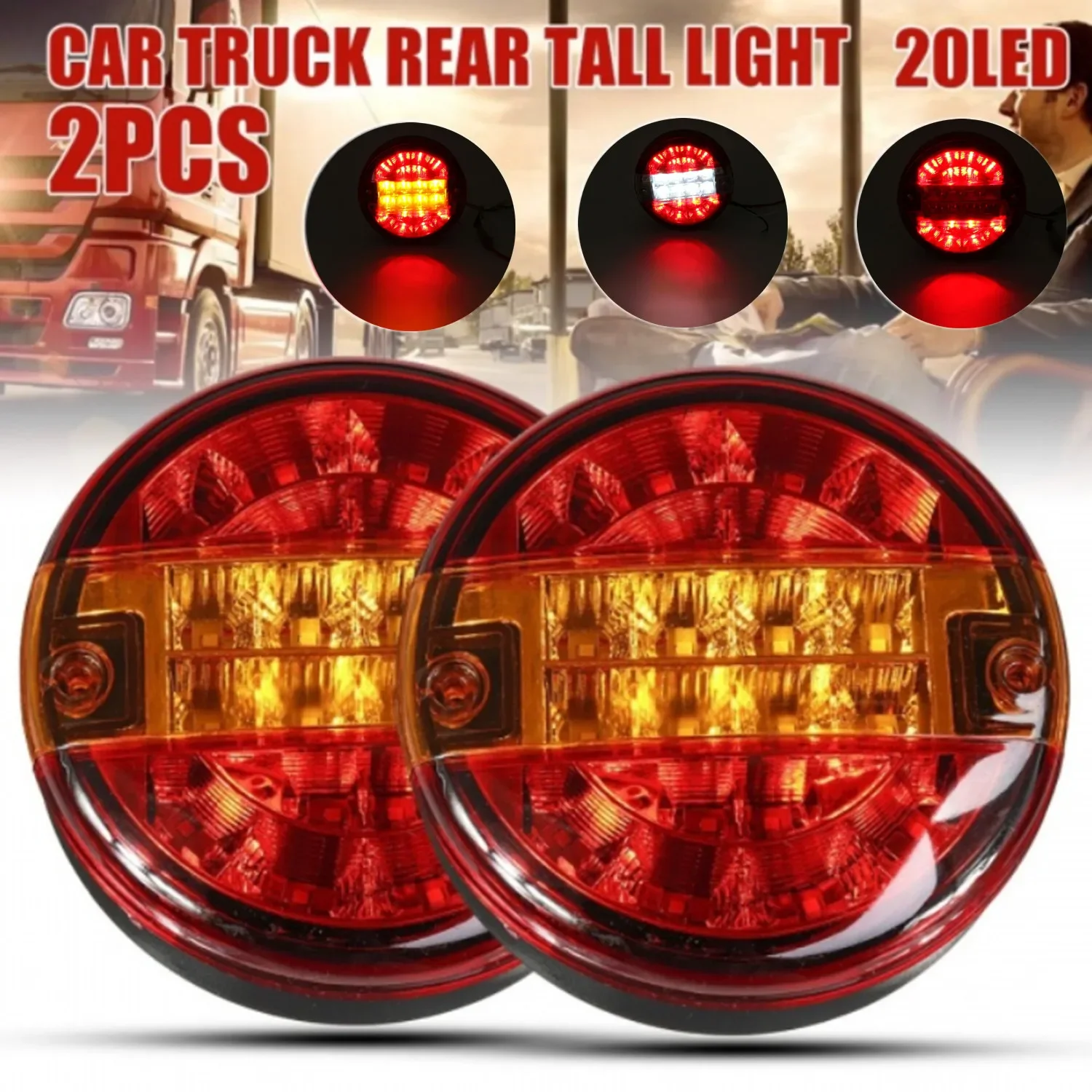 

2PCS 10-30V 20 LED Round Car Rear Tail Light Brake Stop Turn Signal Lamp Hamburger Truck Lorry Van Trailer 3 Function