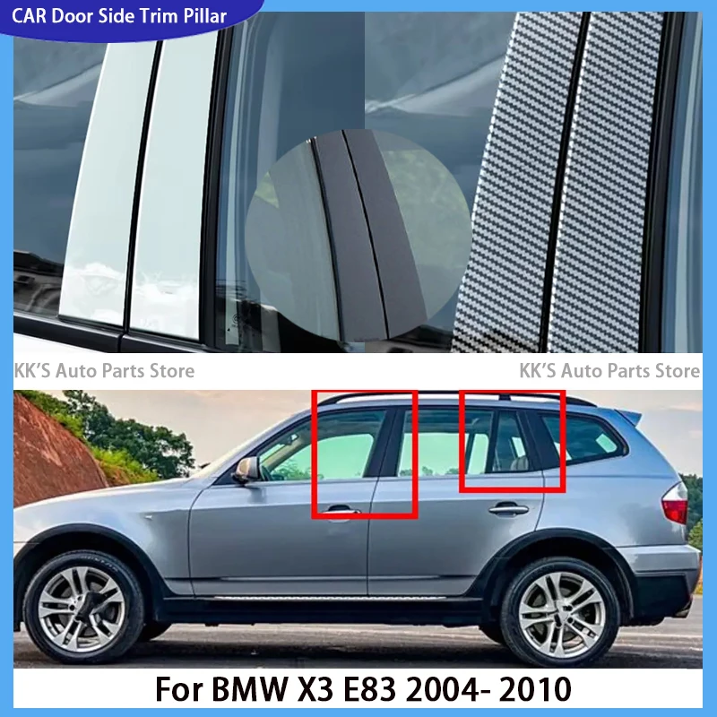 

Gloss Black Pillar Posts Fit For BMW X3 E83 2004- 2008 2009 2010 Door Window Side Sticker Moulding Trim Cover Decoartion