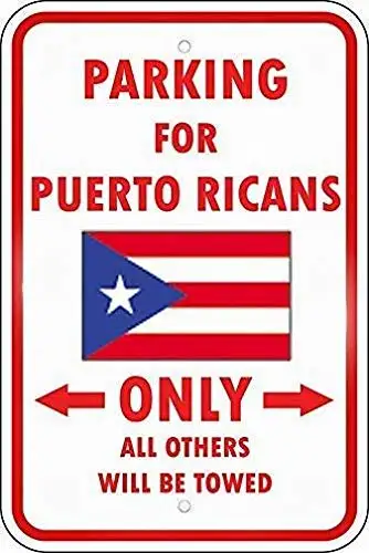Puerto Rico Country Parking Only Puerto Rican 8X12 Sign Unique Tin Metal Sign Warning Sign Wall Decor Street Sign 8X12