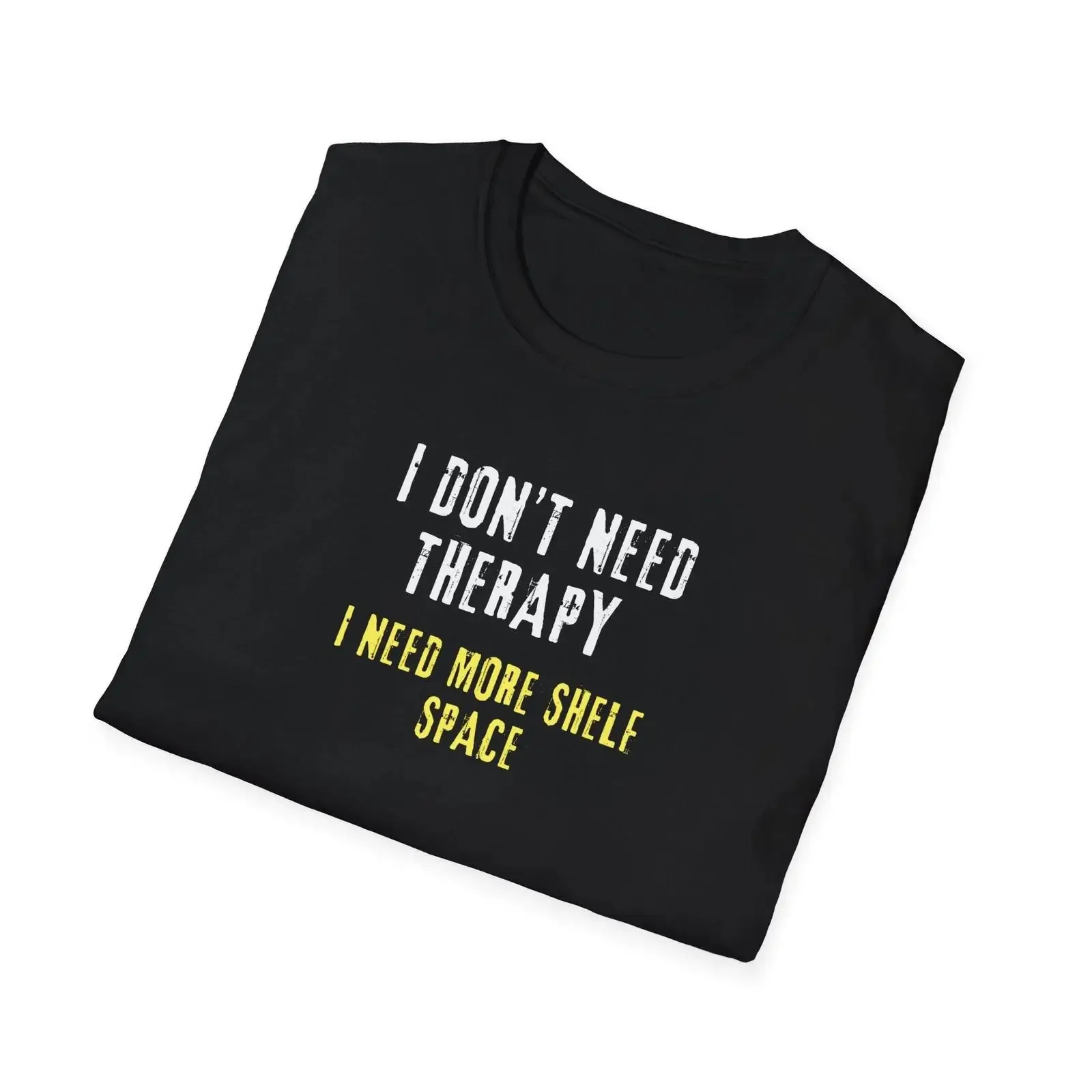 Funny Comic Collector Humor for Bookworm T Shirt Shelf Space Therapy vintage Washed homme graphic Stretched Breathable