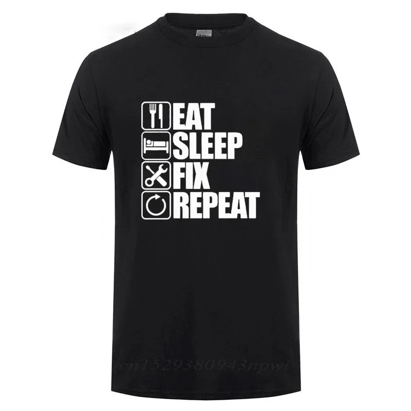 Eat Sleep Fix Repeat Mechanic Engineer T Shirt Funny Birthday Gift Father's Day Present For Men Dad Father Grandpa Cotton Tshirt