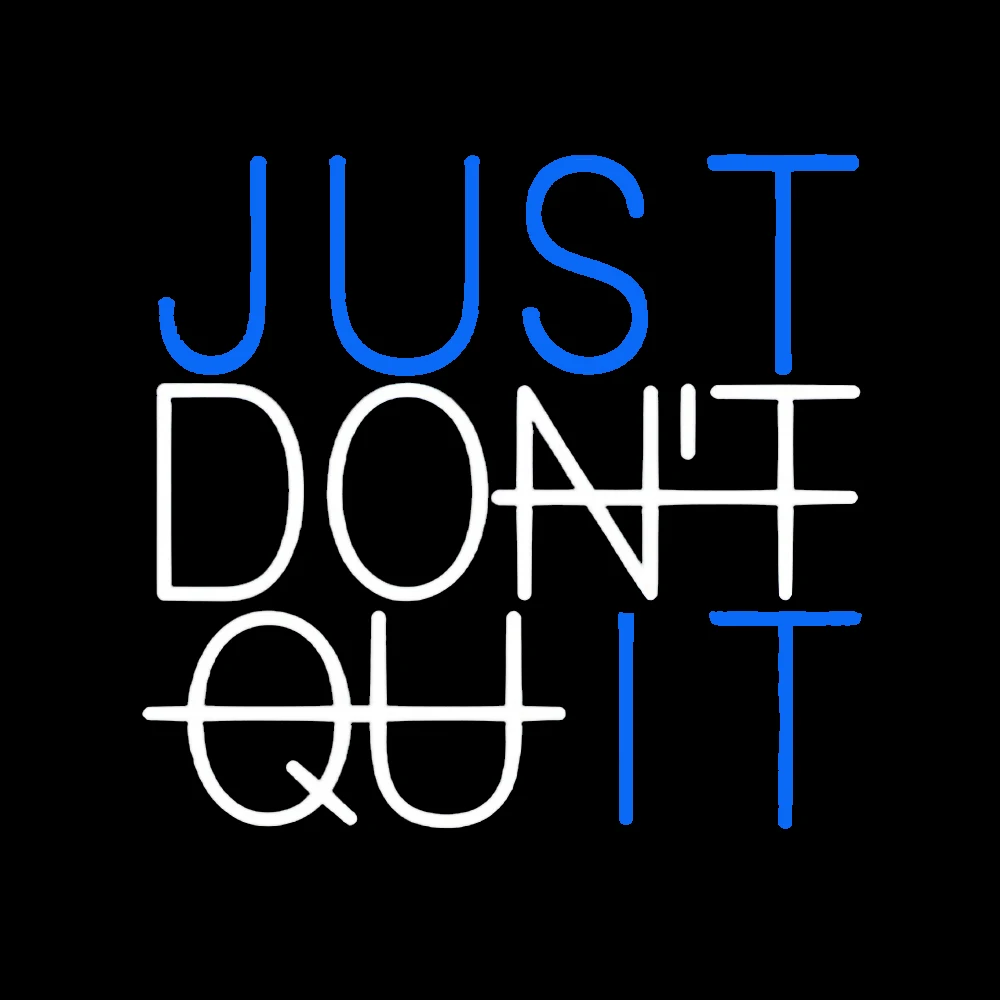 Just Don't Quit Wall Neon Light Sign Custom Handmade Real Glass Tube Beer Bar Home Room Decor Party Display Lamp Gift 14