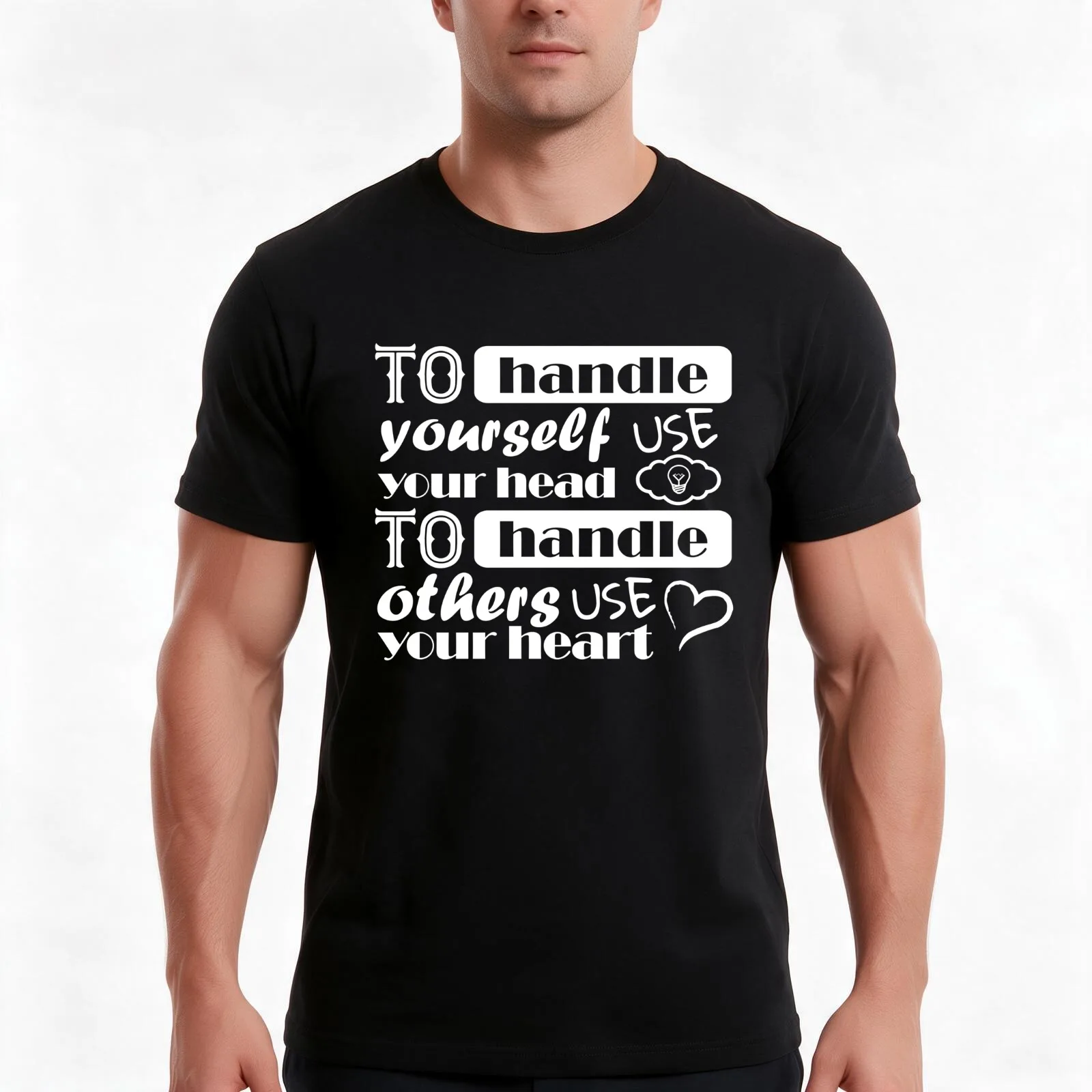 To handle yourself use your head, to handle others use your heart T-Shirt, Summer Casual Cotton Tee, Oversized Streetwear Tops