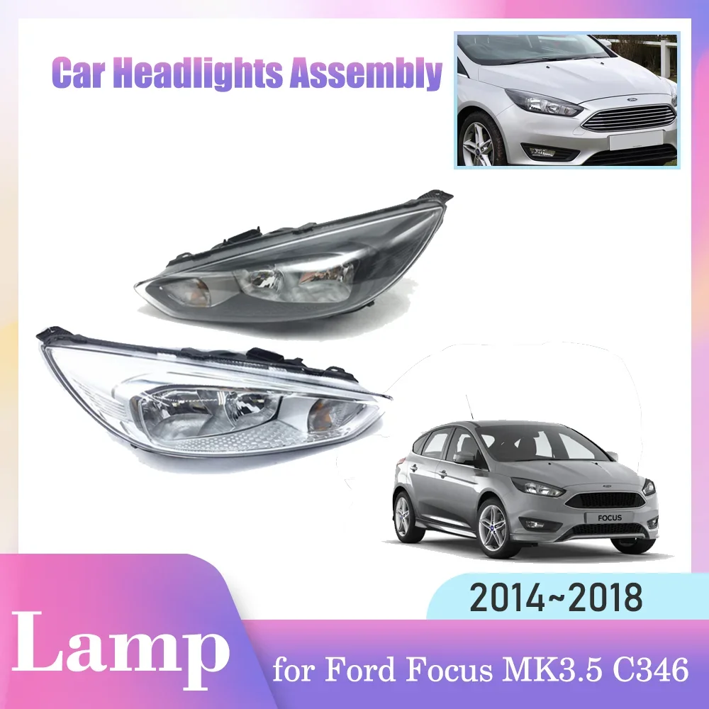 Car Headlights Assembly for Ford Focus MK3.5 C346 2014~2018 2015 2016 Fog Light Halogen Corner Side Lamp Warning LED Accessories