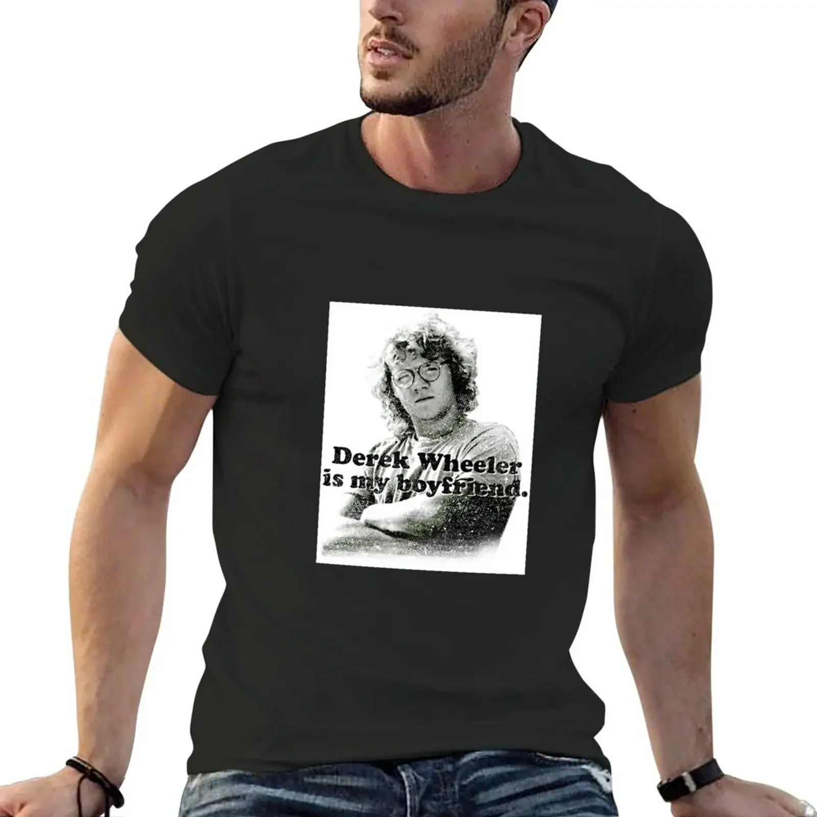 Derek Wheeler Is My Boyfriend T-Shirt custom t shirt tees t shirts for men graphic