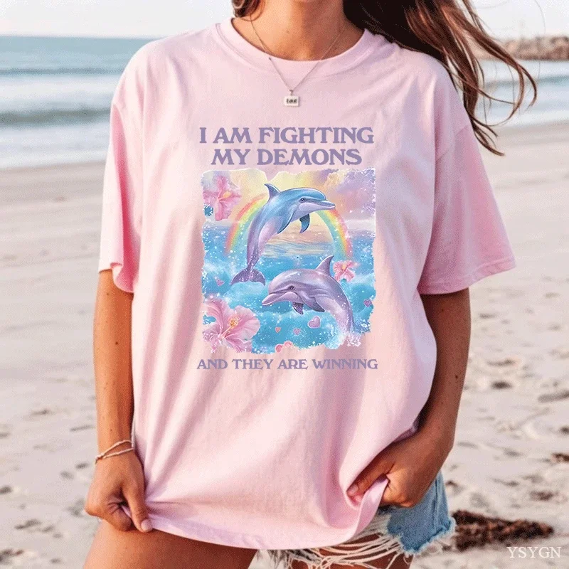 Funny T-shirt Men I Am Fighting My Demons Dolphine T Shirt Cotton Short Sleeve Tshirt Round Neck High Quality Women Clothes Tops