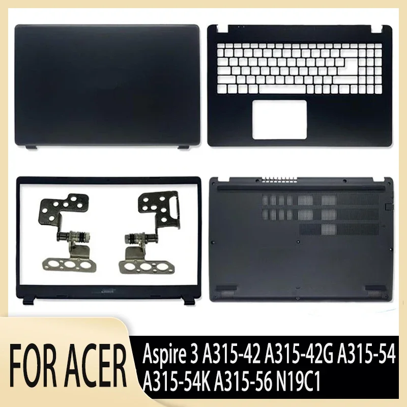 

New LCD Back Cover FOR Acer Aspire 3 A315-42 A315-42G A315-54 A315-54K A315-56 N19C1 Rear Lid TOP Case Bezel Palmrest Hinges