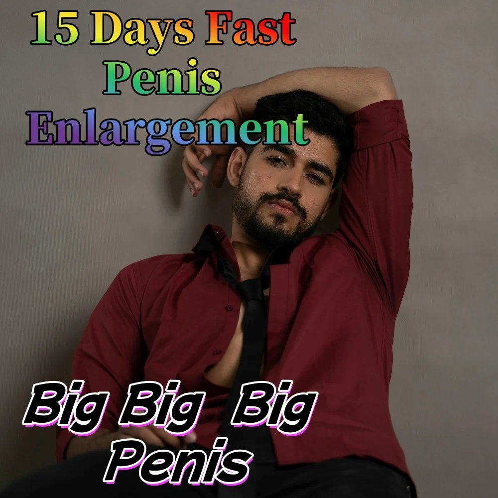 

15 Days Fast Extended Enlargement Thickening Size, S-XXXL Size，Permanent Growth Time Without Rebound, Men's Products