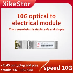 XikeStor 10G SFP To RJ45 Module Optical Port Turn to RJ45 Ethernet Port Transmission Distance 30m Plug and Send