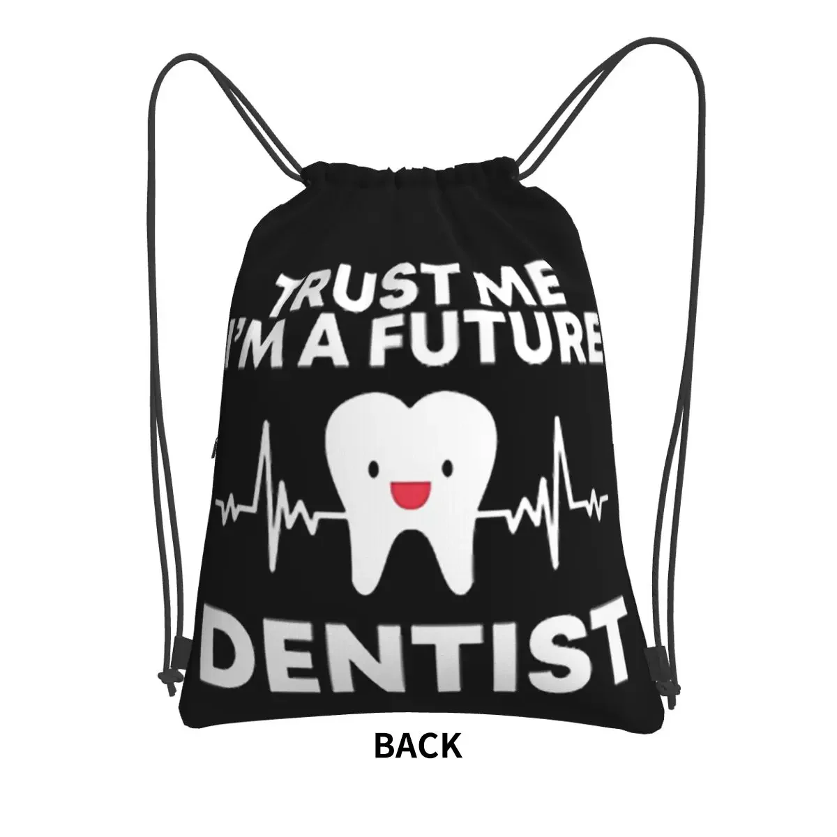 Trust Me I'm A Future Dentist  Backpacks Drawstring Bag Multi-function Drawstring Bundle Pocket Book Bags For School Students