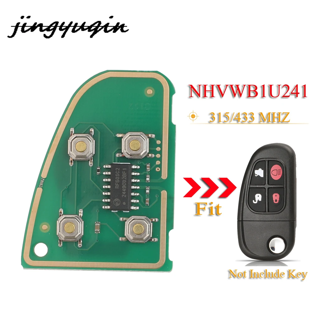 

Печатная плата jingyuqin с дистанционным управлением, 315 МГц, 433 МГц для Jaguar X-Type S-Type XJ XJR 2002-2008 NHVWB1U241, без чипа