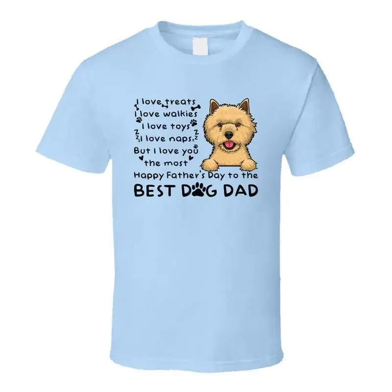 Cairn Terrier I Love Treats Happy Father's Day T Shirt