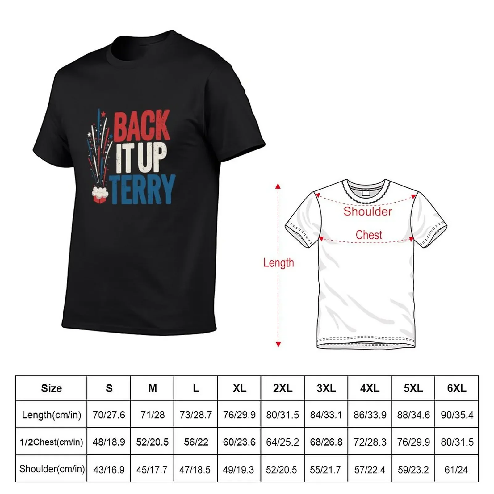 New Back it Up Terry Funny 4th of July Vintage T-Shirt designer shirts graphic shirts sublime fruit of the loom mens t shirts