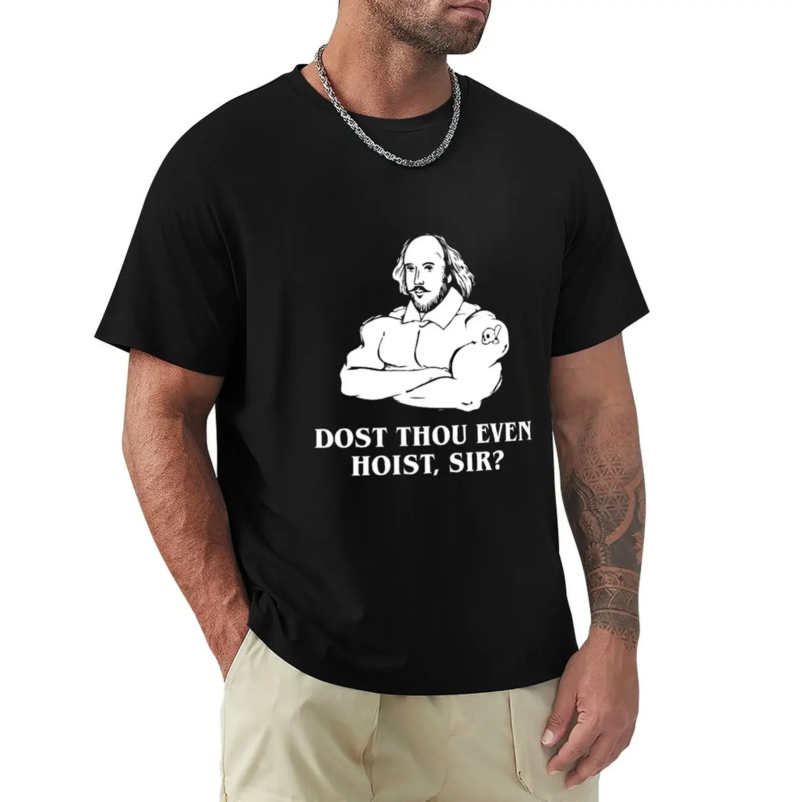 Dost thou even hoist , sir gym t-shirt T-Shirt