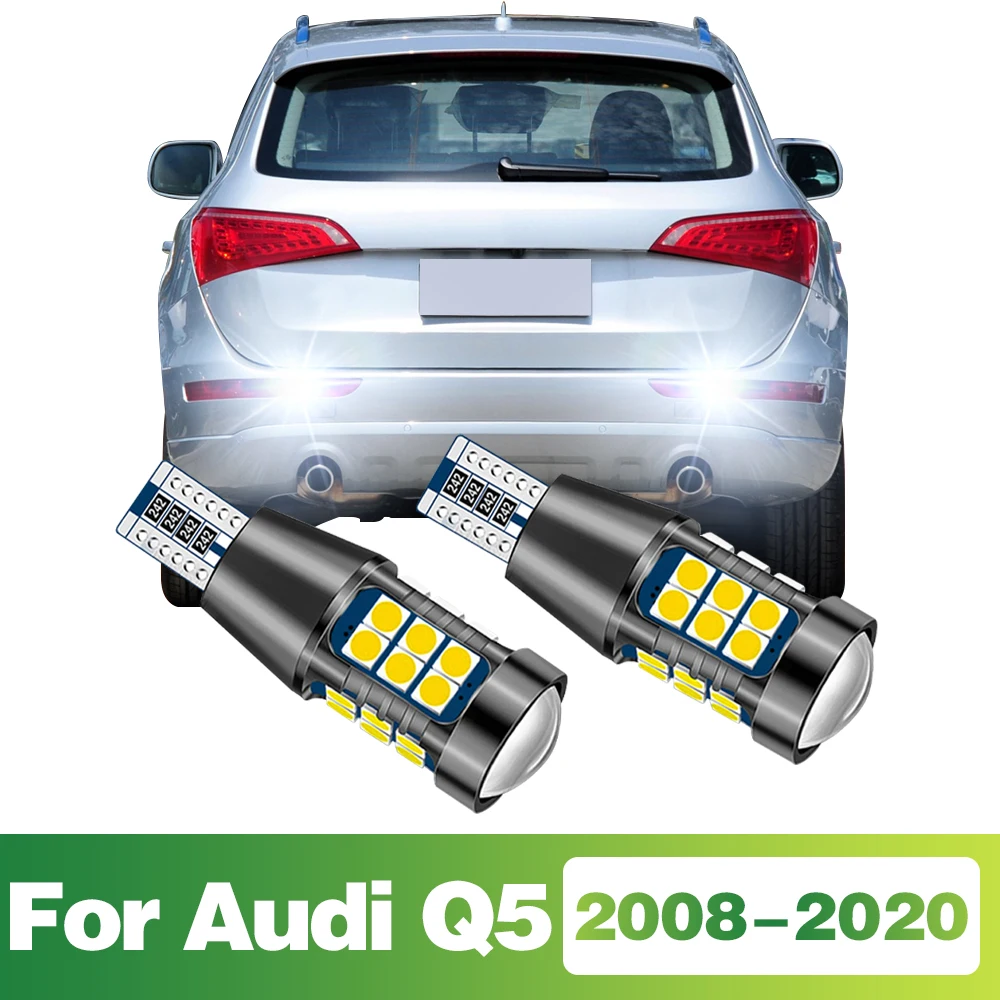 2Pcs For AUDI Q5 8R FY 2008 - 2020 2009 2010 2011 T15 W16W 922 912 921 906 904 LED Bulb Reverse Light Backup Car Accessories