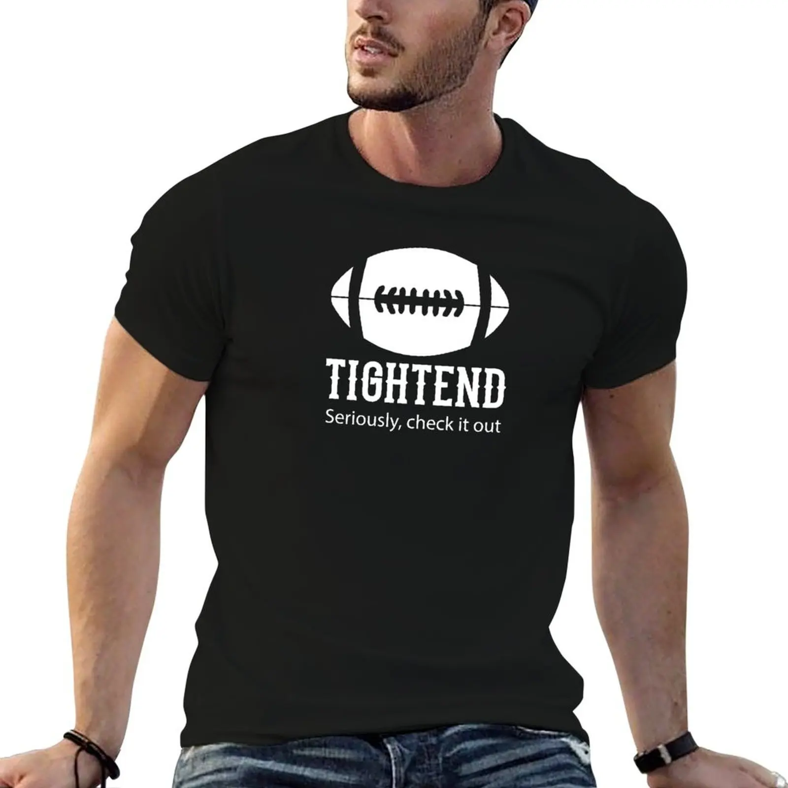 Tight end, Seriously, check it out funny saying T-Shirt Basic Plain Short Sleeve Crew Neck Tee