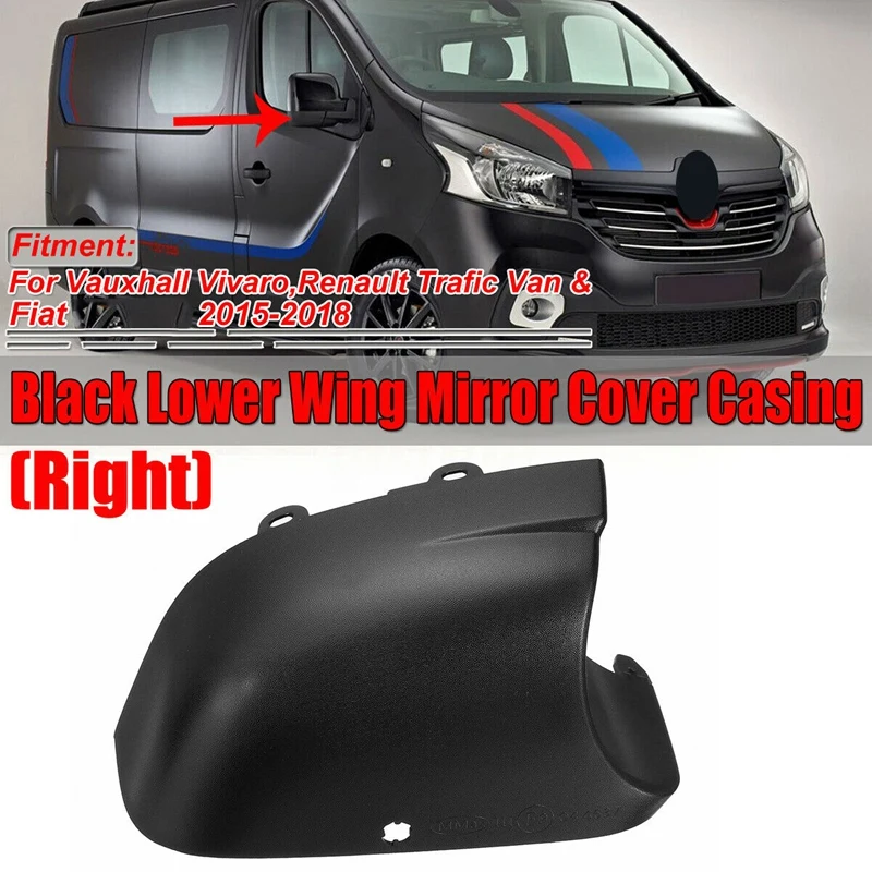for Vauxhall Vivaro Renault Trafic Fiat Talento Van 2015-2018  1 pair Wing Mirror Cover Casing Bottom