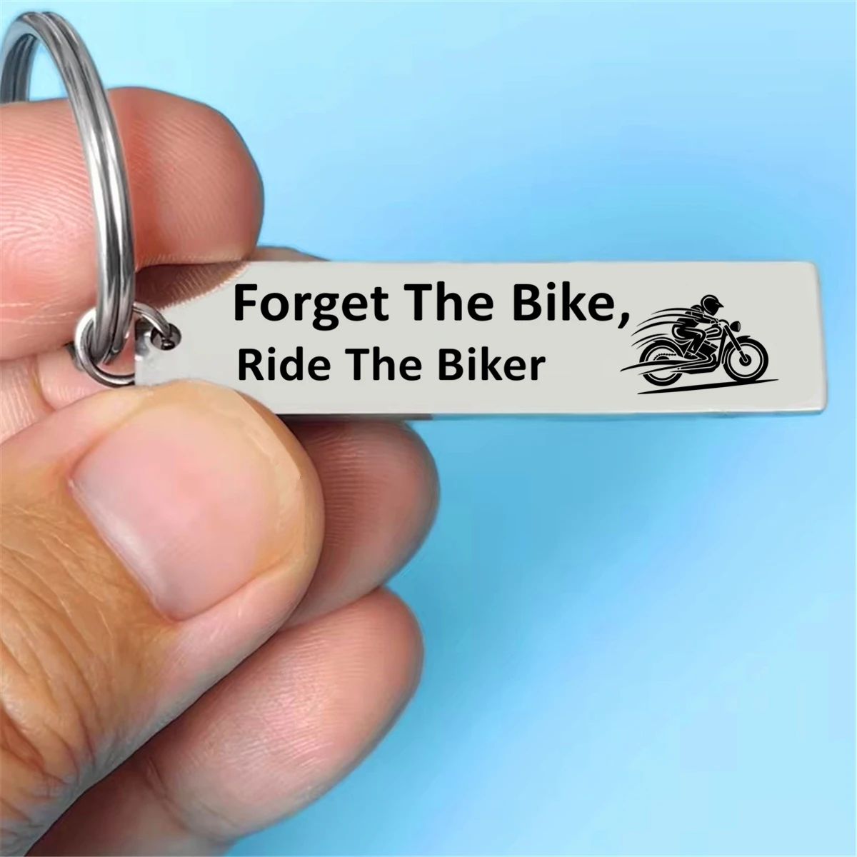 1pcs Funny Forget The Bike Ride The Biker Keychain Laser Engraved Stainless Steel Rectangle Keyring Motorcycle Rider Biker Gift