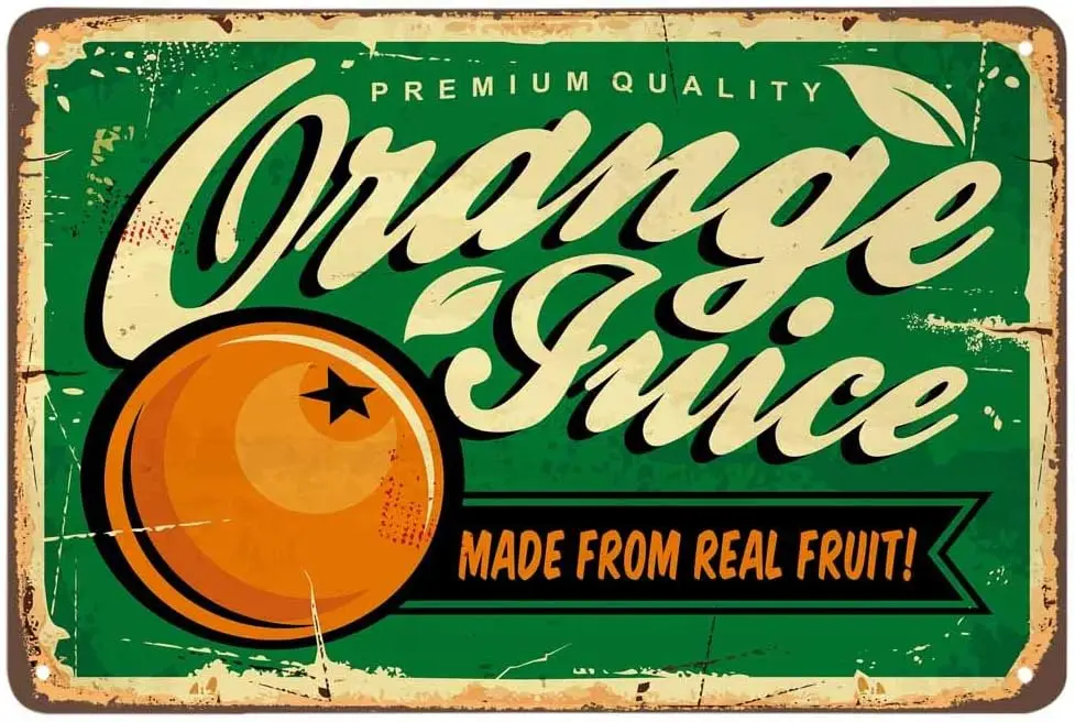 AOYEGO Orange Juice Tin Sign,Made From Real Fruit Green Vintage Metal Tin Signs for Cafes Bars Pubs Shop Wall Decorative Funny R