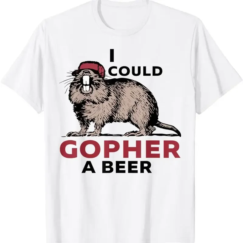 I Could Gopher A Beer T Shirt