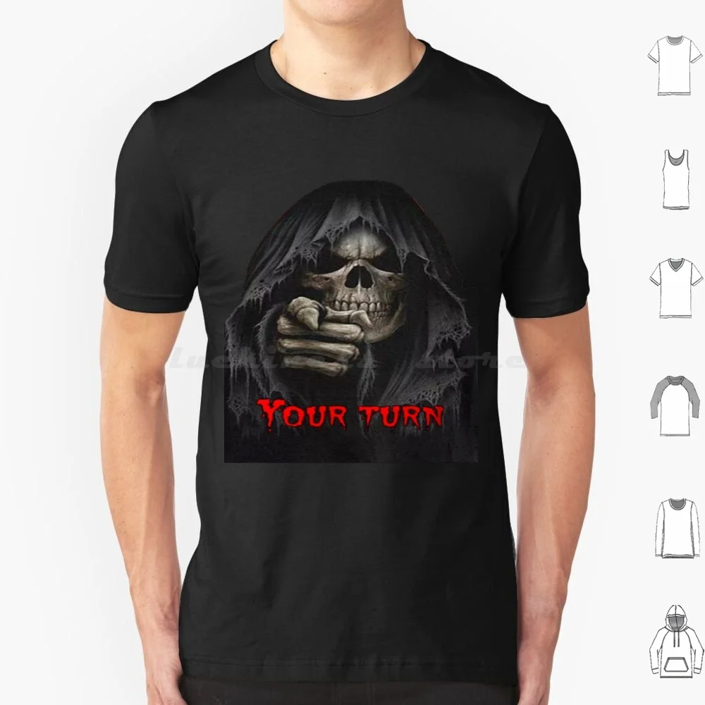 Your Turn T Shirt 6xl Cotton Cool Tee Your Turn To Die Your Turn To Die Gin Your Turn To Die Kanna Your Turn To Die Shin Your