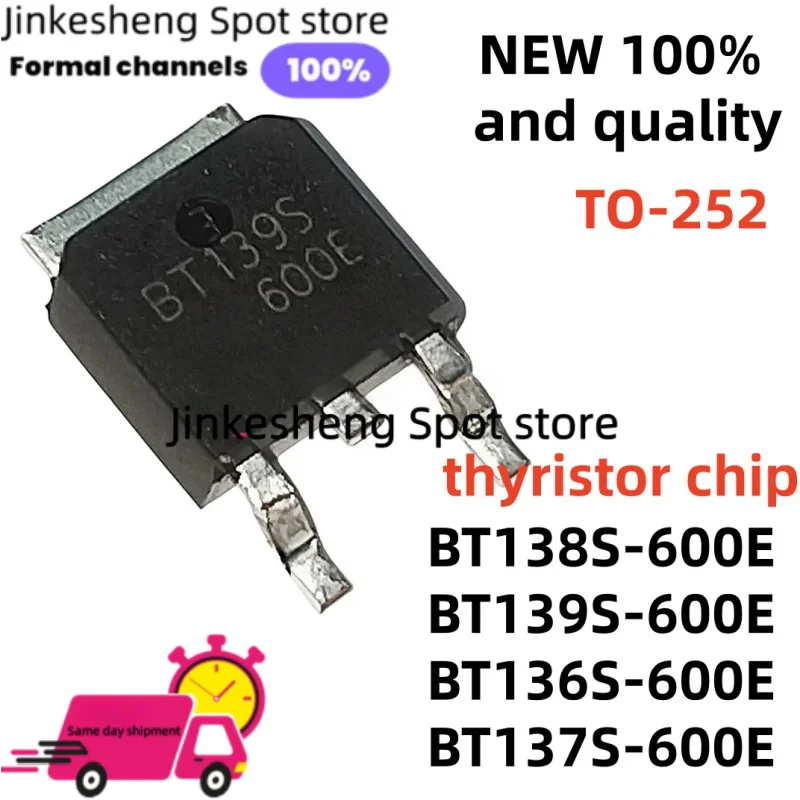 100% New and uality 20PCS BT136 BT137 BT138 BT139 TO-252 BT139S-600E BT136S-600E BT137S-600E BT138S-600E thyristor chip