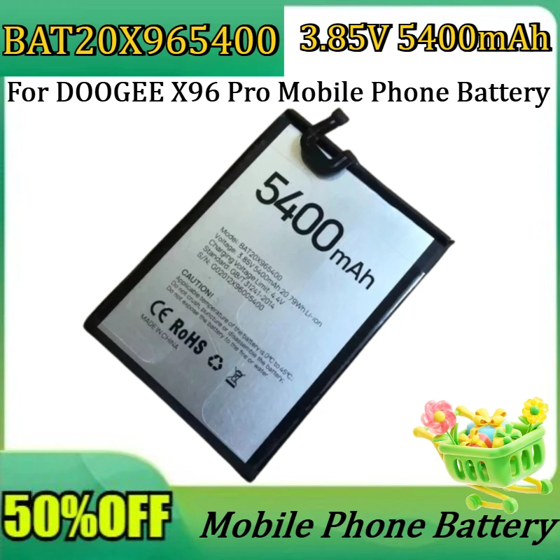 

New 3.85V 5400mAh BAT20X965400 High Quality Battery for DOOGEE X96 Pro Mobile Phone Battery