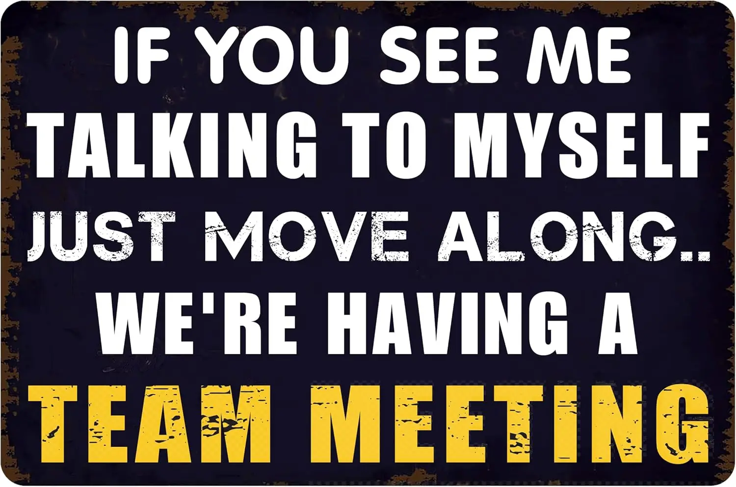 Funny Office Signs Man Cave Tin Sign Cubicle Accessories Home Wall Decor If You See Me Talking To Myself We're Having A Blac