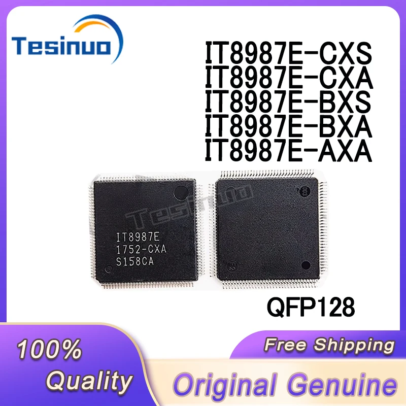 5/PCS New Original IT8987E-BXA IT8987E-BXS IT8987E-CXA IT8987E-CXS IT8987E-AXA QFP128 In Stock