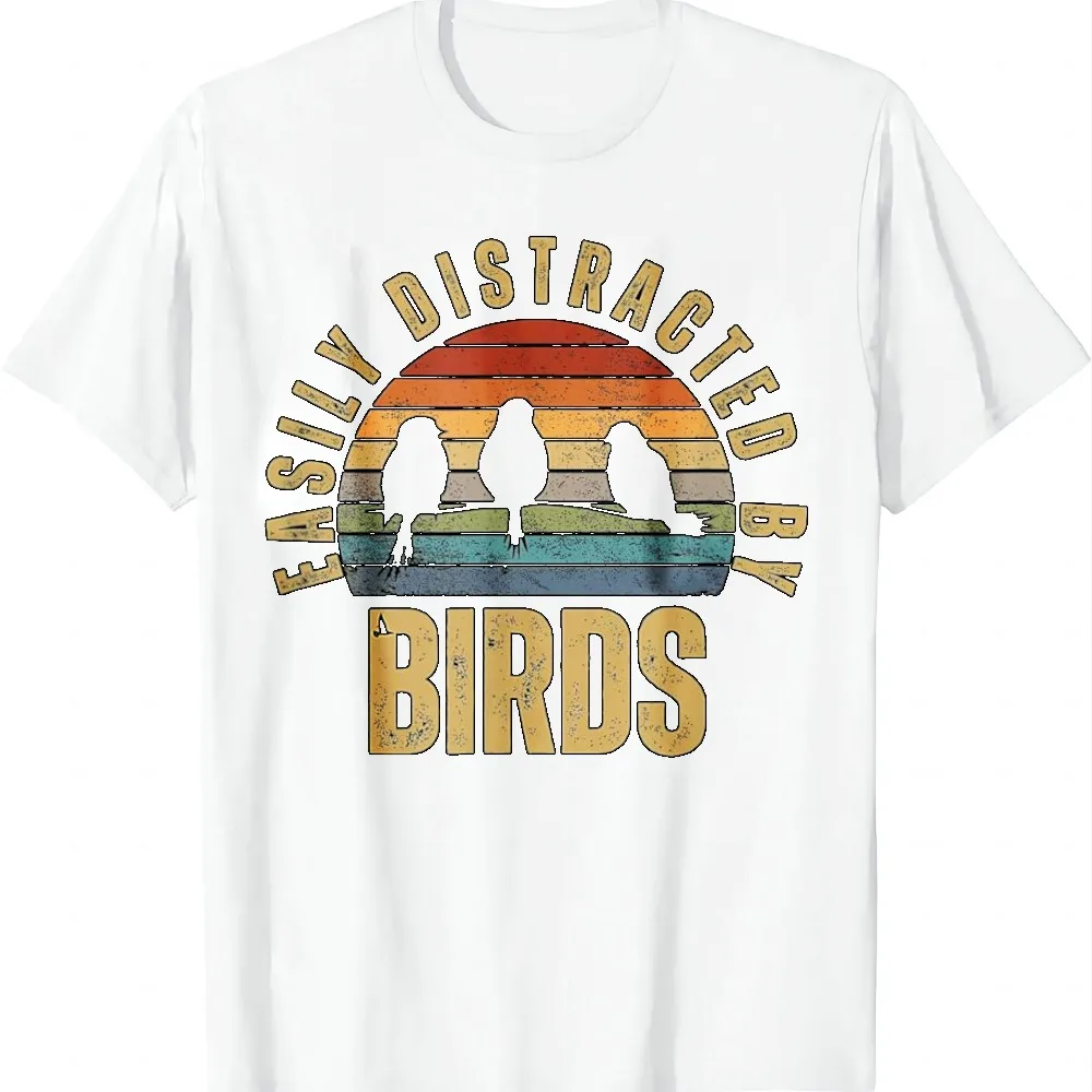 Easily Distracted By Birds Funny Bird Watching T-Shirt Vintage Clothes Breathable Men and Women Short Sleeves Printed T-shirt
