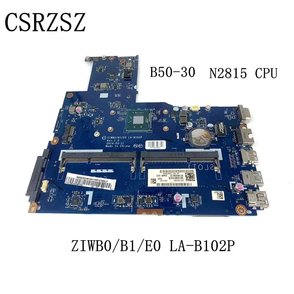 For Lenovo B50-30 Laptop motherboard with N2815 CPU  ZIWB0/B1/E0 LA-B102P Notebook Mainboard  DDR3 Motherboard Test good