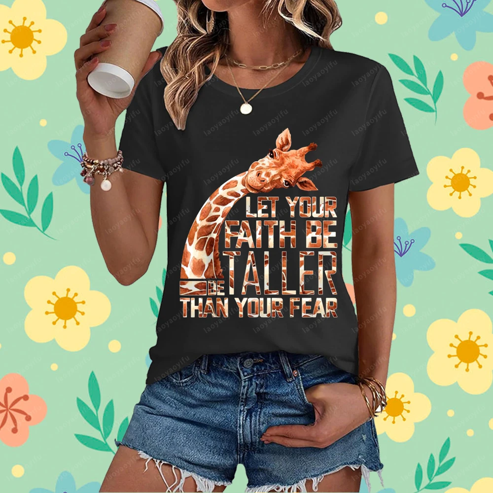Let Your Faith Be High Than Your Fear jirafa divertida camiseta de broma Adule moda Casual suelta ropa de calle Harajuku camiseta de mujer
