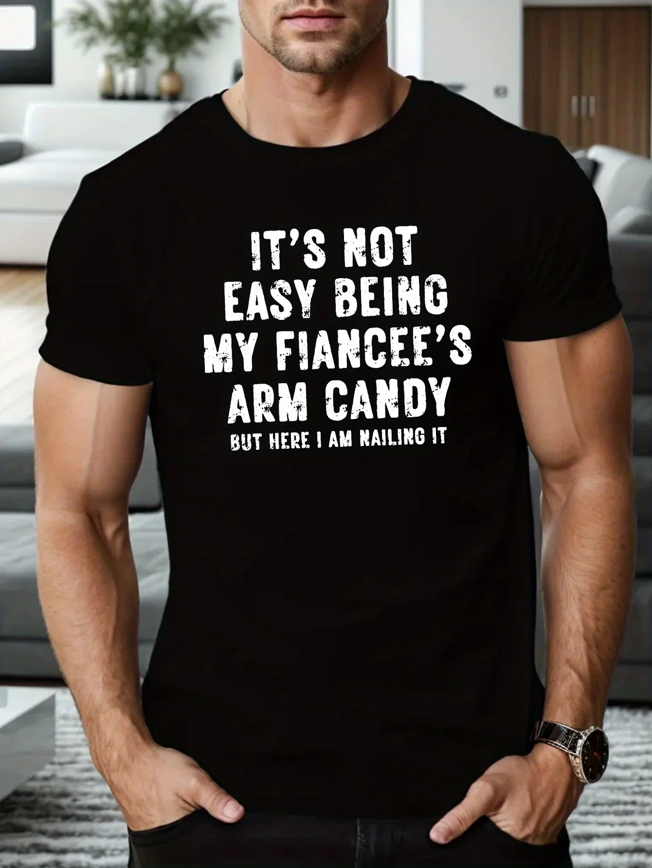 

Fiancée's Arm Candy Graphic Tee - 220g Soft Cotton Comfy Fit Quality Print Everyday