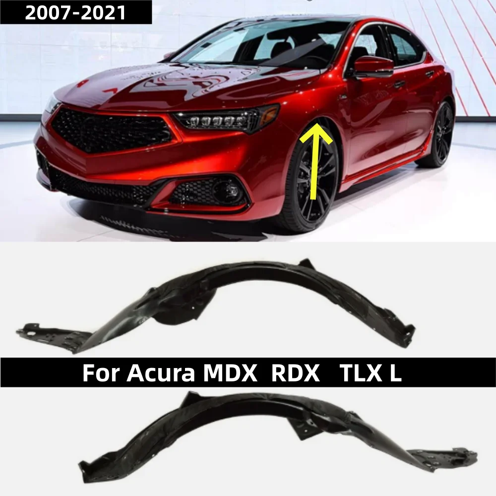 

For Acura MDX (2007-2013) RDX (2013-2018) TLX L (2018-2021) Front Fender Liner Mudguard