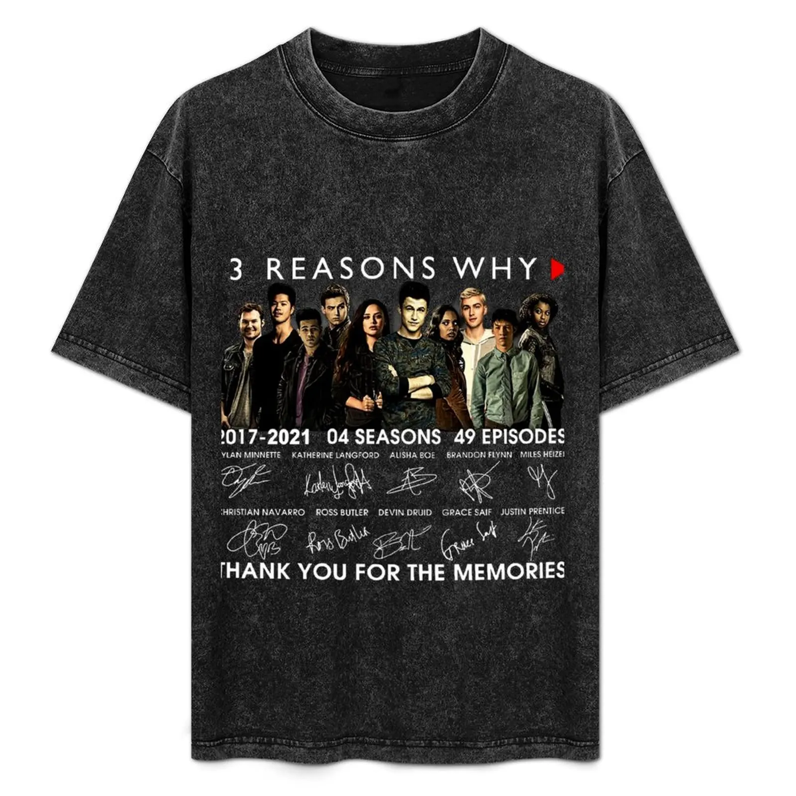 

13 Reasons Why Members Signature And Thank You For The Memories Shirt T-Shirt Casual Basic Street Style T-Shirt