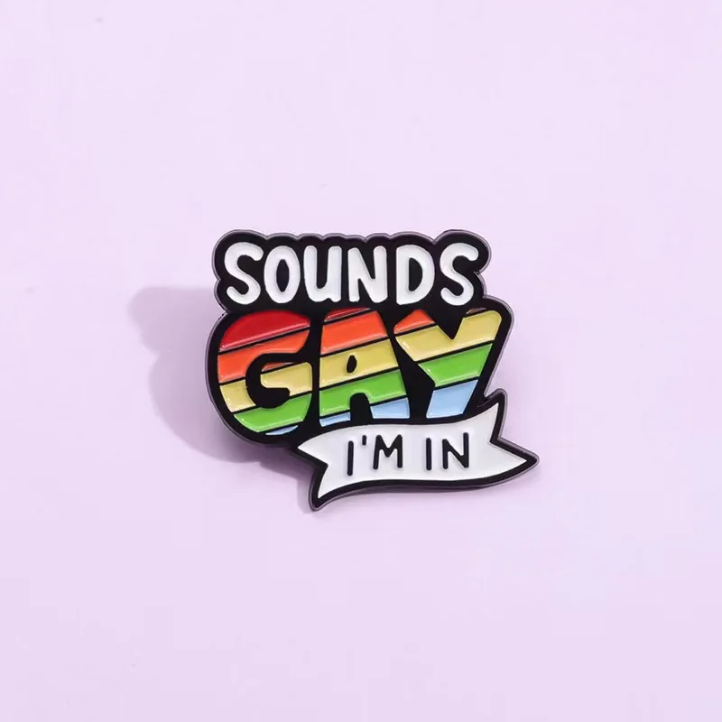 Rainbow Quotations Enamel Pin Rainbow Sounds Gay I Am In Brooches Lapel Backpack Badges Lgbt Jewelry Gift For Lover