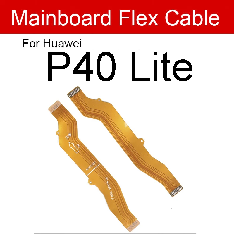 Mainboard Flex Cable For Huawei P30 HL1 HL2 P30 Lite P40 Pro Plus P40 Lite E 5G LCD Motherboard Connect Flex Ribbon Repair Parts