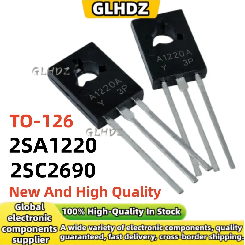 10Pcs/Lot 2SA1220 2SC2690 TO-126 2SA1220A-Y 2SC2690A-Y High Quality In The Warehouse