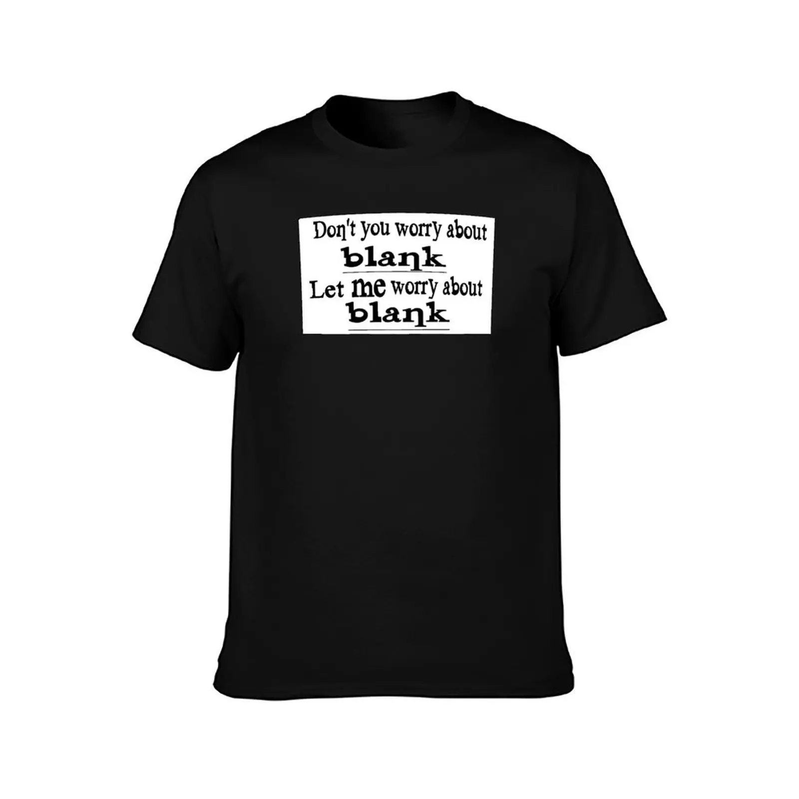 Don't you worry T-Shirt Lightweight Hiking T-Shirt
