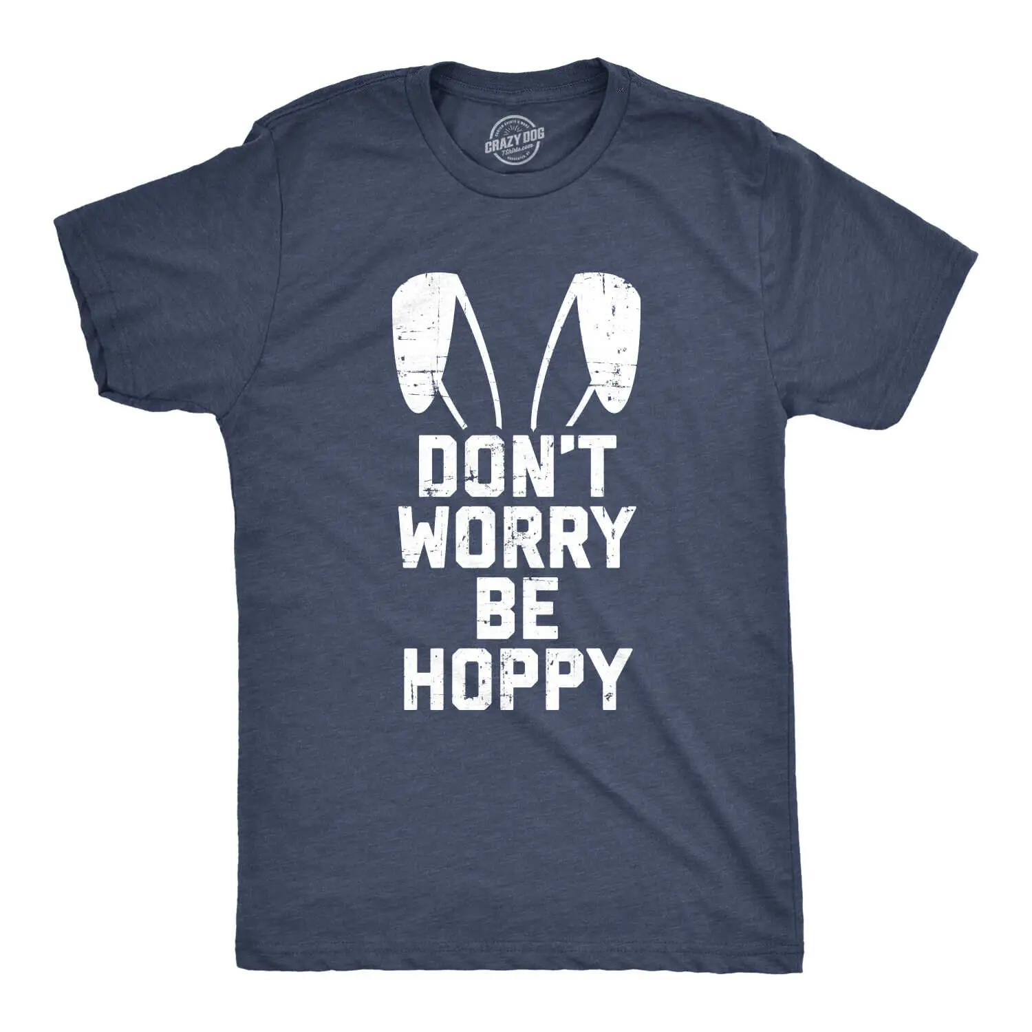 

Mens Don't Worry Be Hoppy Tshirt Funny Easter Bunny Tee